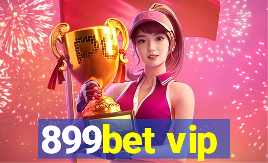 899bet vip